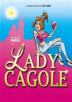 Affiche de Marion Manca dans Lady Cagole