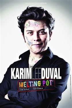 Affiche de Karim Duval dans Melting Pot