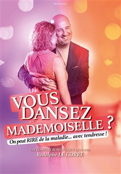 Affiche de Rodolphe Le Corre dans Vous dansez mademoiselle ?
