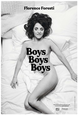 Affiche de Florence Foresti dans Boys Boys Boys
