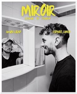 Affiche de Amin Ladop et Raphaël Cohen dans Miroirs, 2x30 min de stand-up