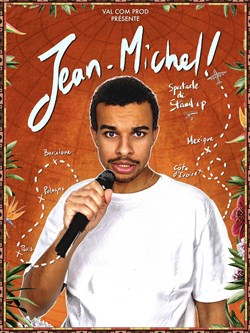 Affiche de Jean-Michel dans Spectacle de Stand Up