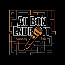 Affiche de Au Bon Endroit Comedy Club