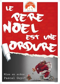 Affiche de Le Père noël est une ordure