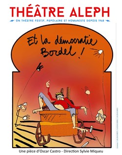 Affiche de Et la démocratie bordel !