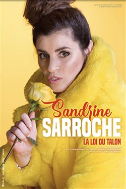 Affiche de Sandrine Sarroche dans La loi du talon
