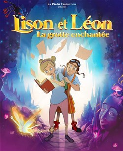 Affiche de Lison et Léon, la grotte enchantée