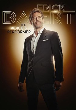 Affiche de Erick Baert dans The Voice's Performer