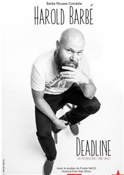 Affiche de Harold Barbé dans Deadline