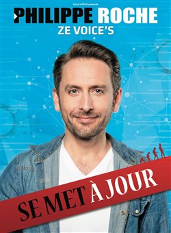Affiche de Philippe Roche dans Ze Voice's