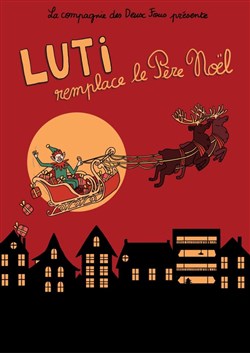 Affiche de Luti remplace le Père Noël