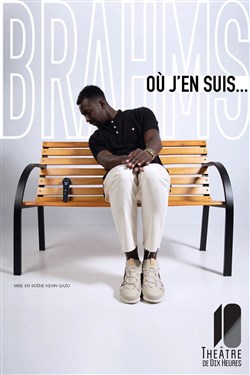 Affiche de Brahms dans Où j'en suis