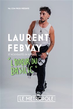 Affiche de Laurent Febvay dans L'odeur du basilic