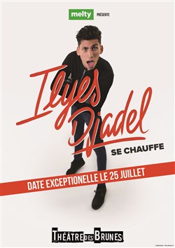 Affiche de Ilyes Djadel dans Ilyes Djadel se chauffe