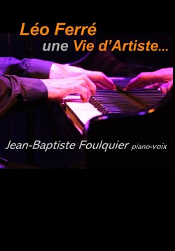 Affiche de Léo Ferré, une vie d'artiste