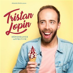Affiche de Tristan Lopin dans Dépendance affective
