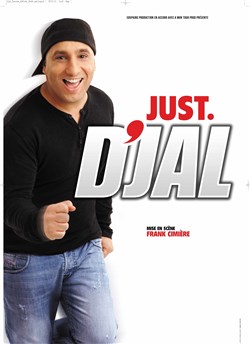 Affiche de D'jal dans Just D'jal