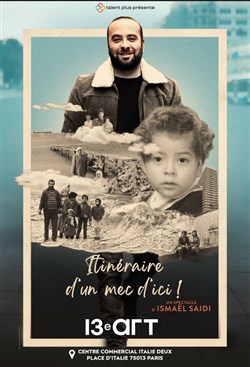 Affiche de Itinéraire d'un mec d'ici ! | cycle Ismael Saidi