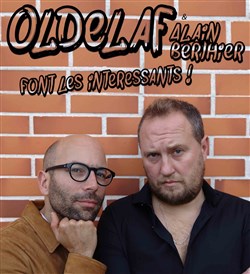Affiche de Oldelaf et Alain Berthier font les intéressants