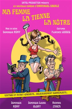 Affiche de Ma femme, la tienne, la nôtre...