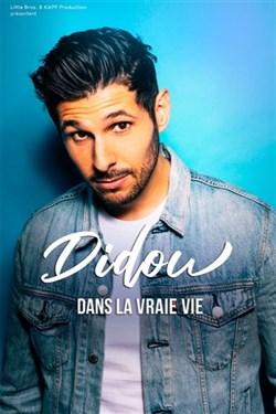 Affiche de Didou dans La vraie vie