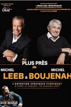 Affiche de Au plus près de... Michel Boujenah et Michel Leeb