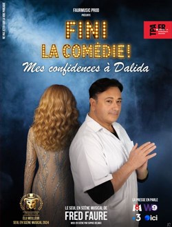 Affiche de Fini la comédie ! Mes confidences à Dalida