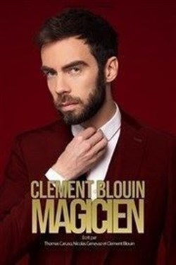 Affiche de Clément Blouin dans Magicien