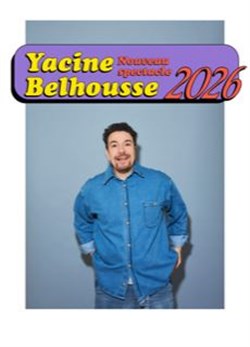 Affiche de Yacine Belhousse : Nouveau spectacle 2026