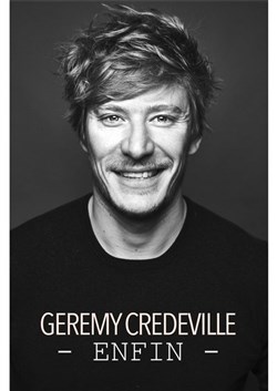 Affiche de Gérémy Crédeville dans Enfin