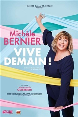 Affiche de Michèle Bernier dans Vive Demain !