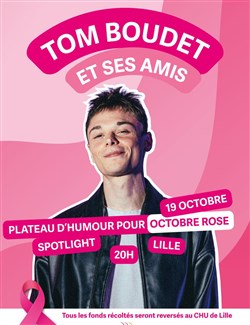 Affiche de Tom Boudet et ses amis - Plateau d'humour pour Octobre rose