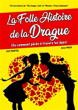 Affiche de La folle histoire de la drague