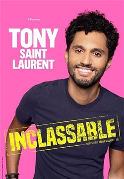 Affiche de Tony Saint Laurent dans Inclassable