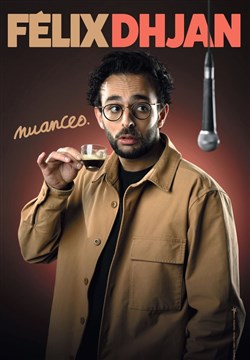Affiche de Félix Dhjan dans Nuances