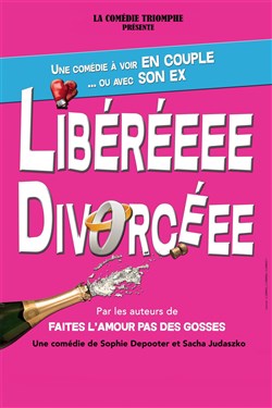 Affiche de Libéréeee divorcéee