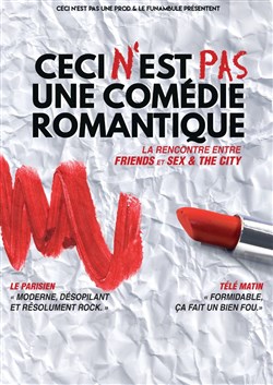 Affiche de Ceci n'est pas une comédie romantique