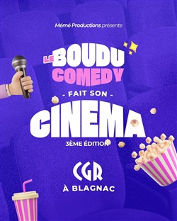 Affiche de Le Boudu Comedy fait son cinéma (3ème édition)