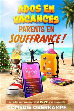 Affiche de Ados en vacances, parents en souffrance !