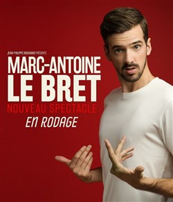 Affiche de Marc Antoine Le Bret dans En rodage