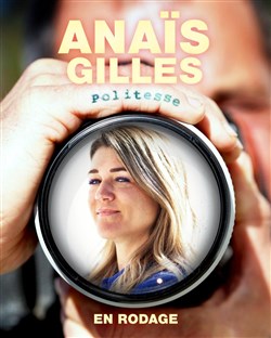 Affiche de Anaïs Gille en rodage