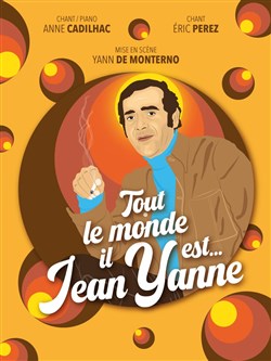 Affiche de Tout le monde il est... Jean Yanne