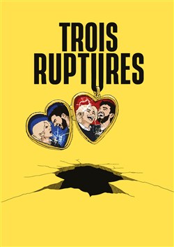 Affiche de Trois ruptures