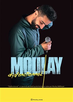 Affiche de Moulay dans Dysfonctionnel