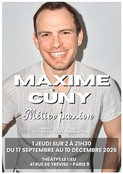 Affiche de Maxime Cuny dans Métier passion