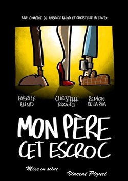 Affiche de Mon père cet escroc