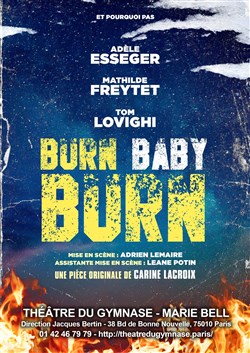 Affiche de Burn baby burn