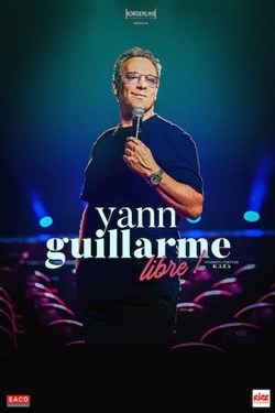 Affiche de Yann Guillarme dans Libre !