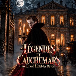 Affiche de Légendes et cauchemars au Grand Hôtel des Rêves