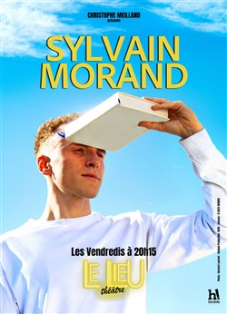 Affiche de Sylvain Morand | Nouveau spectacle